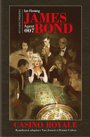Casino Royale -  James Bond 1 - Ian Fleming,Jensen Van,Dennis Calero