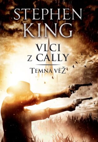 Temná věž V: Vlci z Cally - Stephen King
