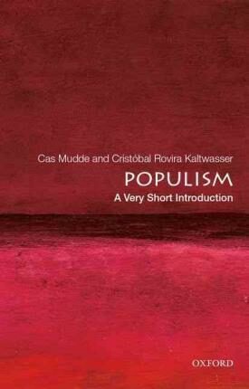 Populism: A Very Short Introduction - Cas Mudde,Cristóbal Rovira Kaltwasser