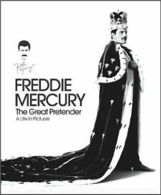 Freddie Mercury - The Great Pretender - Sean O'Hagan,Greg Brooks,Rami Malek