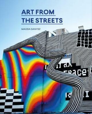 Art From The Streets - Magda Danysz
