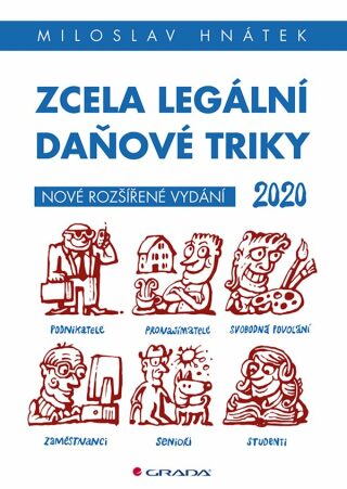 Zcela legální daňové triky 2020 - Miloslav Hnátek