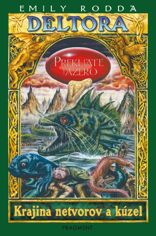 Deltora Prekliate jazero - Emily Roddaová