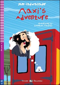 ELI - A - Young 2 - Maxi´s adventure - readers (do vyprodání zásob) - Cadwallader Jane
