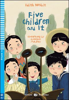 Young ELI Readers 3/A1.1: Five Children and It + Downloadable Multimedia - Edith Nesbitová