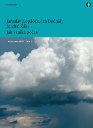 Jak vzniká počasí - Jan Bednář,Jaroslav Kopáček,Michal Žák
