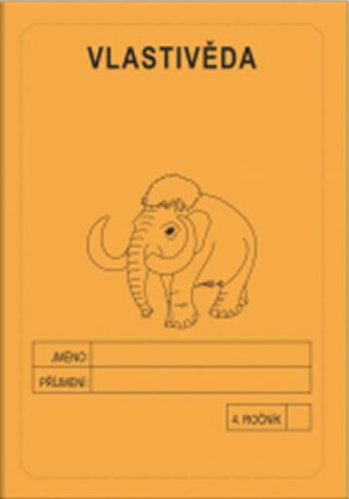 Vlastivěda 4. ročník - školní sešit - Jitka Rubínová