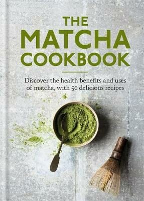 The Matcha Cookbook - 
