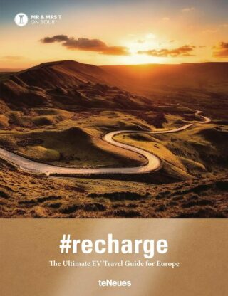Recharge: The Ultimate EV Travel Guide for Europe - Ralf Schwesinger,Nicole Wanner