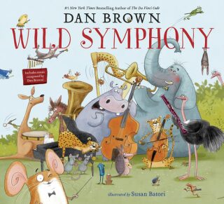 Wild Symphony - Dan Brown,Susan Batoriová