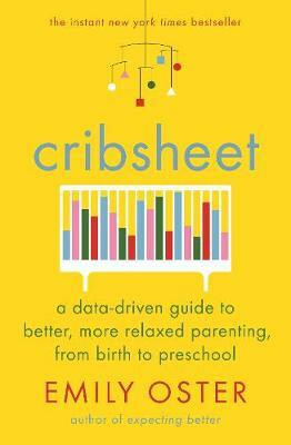 Cribsheet - Emily Oster