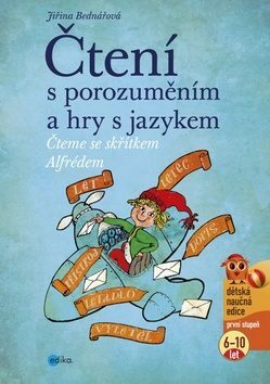 Čtení s porozuměním a hry s jazykem - Jiřina Bednářová,Richard Šmarda