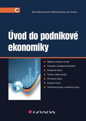 Úvod do podnikové ekonomiky - Dana Martinovičová,Miloš Konečný,Jan Vavřina