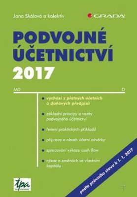 Podvojné účetnictví 2017 - Jana Skalová,kolektiv a