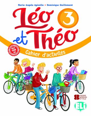 Léo et Théo 3 Cahier d’activités + CD audio - Dominique Guillemant,M. A. Apicella
