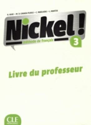 Nickel! 3: Guide pédagogique - Helene Auge
