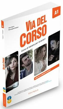 Via del Corso A1 Libro dello studente ed esercizi (+ audio e video) - Telis Marin,Pierangela Diadori