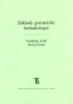 Základy geriatrické farmakologie - Pavla Černá,Eybl Vladislav