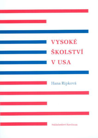 Vysoké školství v USA - Ripková Hana