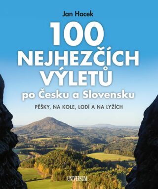 100 nejhezčích výletů po Česku a Slovensku (Defekt) - Jan Hocek