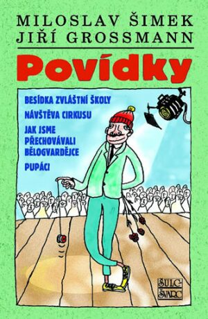 Povídky - Miloslav Šimek,Jiří Grossmann