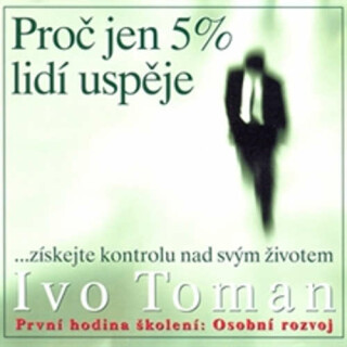 Proč jen 5 % lidí uspěje - 