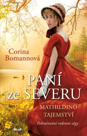 Paní ze Severu Mathildino tajemství - Corina Bomannová