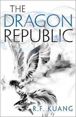 The Dragon Republic - Rebecca F. Kuangová