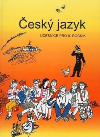 Český jazyk učebnice pro 9. ročník - Zdeněk Topil,Vladimíra Bičíková,František Šafránek
