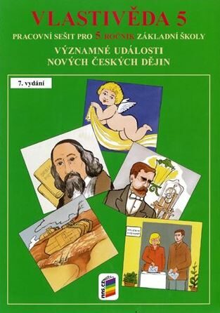 Vlastivěda 5 - Významné události nových českých dějin - PS - 
