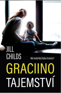 Graciino tajemství - Jill Childs