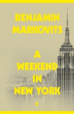A Weekend in New York - Markovits Benjamin