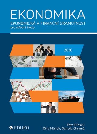 Ekonomika - Ekonomická a finanční gramotnost pro SŠ - Otto Münch,Petr Klínský