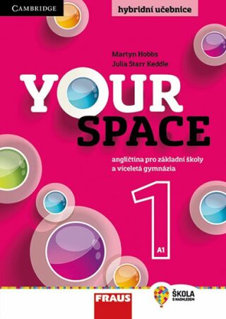 Your Space 1 Hybridní učebnice - Lucie Betáková,Martyn Hobbs,Julia Starr Keddle,Helena Wdowyczynová