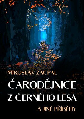 Čarodějnice z černého lesa - Miroslav Zacpal