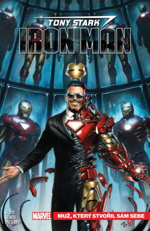 Tony Stark - Iron Man 1: Muž, který stvořil sám sebe - Dan Slott,Valerio Schiti,Edgar Delgado