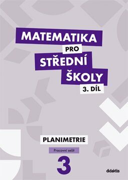 Matematika pro střední školy 3.díl - Pracovní sešit (Defekt) - Dana Gazárková,René Vokřínek,Stanislava Melicharová