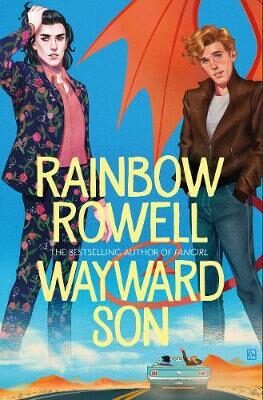 Wayward Son - Rainbow Rowellová