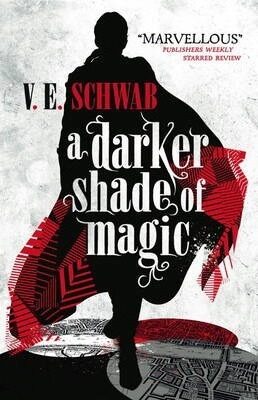 A Darker Shade of Magic - Victoria Schwabová