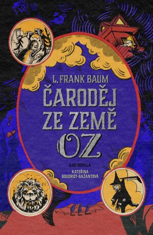 Čaroděj ze země Oz - Lyman Frank Baum