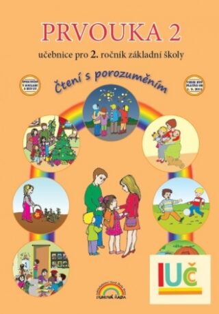 Prvouka 2 – učebnice pro 2. ročník ZŠ - Čtení s porozuměním - Eva Julínková,Zdislava Nováková