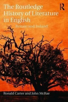 The Routledge History of Literature in English : Britain and Ireland - Ronald Carter
