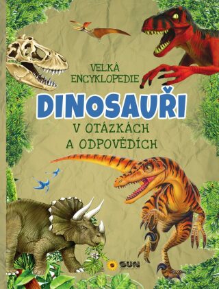 Velká encyklopedie - Dinosauři v otázkách a odpovědích - neuveden