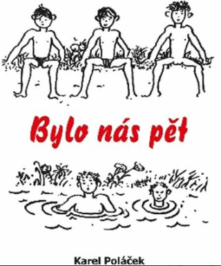 Bylo nás pět - Karel Poláček
