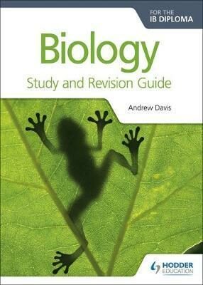 Biology for the IB Diploma Study and Revision Guide - Davis Andrew
