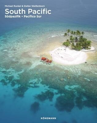 South Pacific (Spectacular Places) - Michael Runkel,Stefan Weissenbor