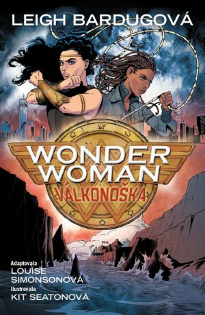 Wonder Woman: Válkonoška - Louise Simonson,Leigh Bardugová