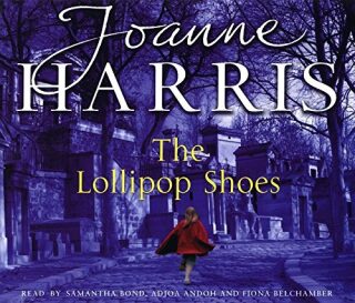 Lollipop Shoes - Joanne Harrisová