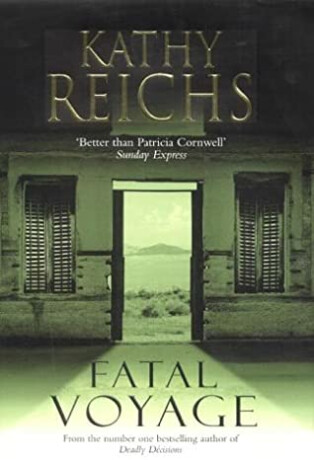 Fatal Voyage - Kathy Reichs