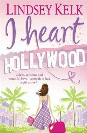 I Heart Hollywood - Lindsey Kelková
